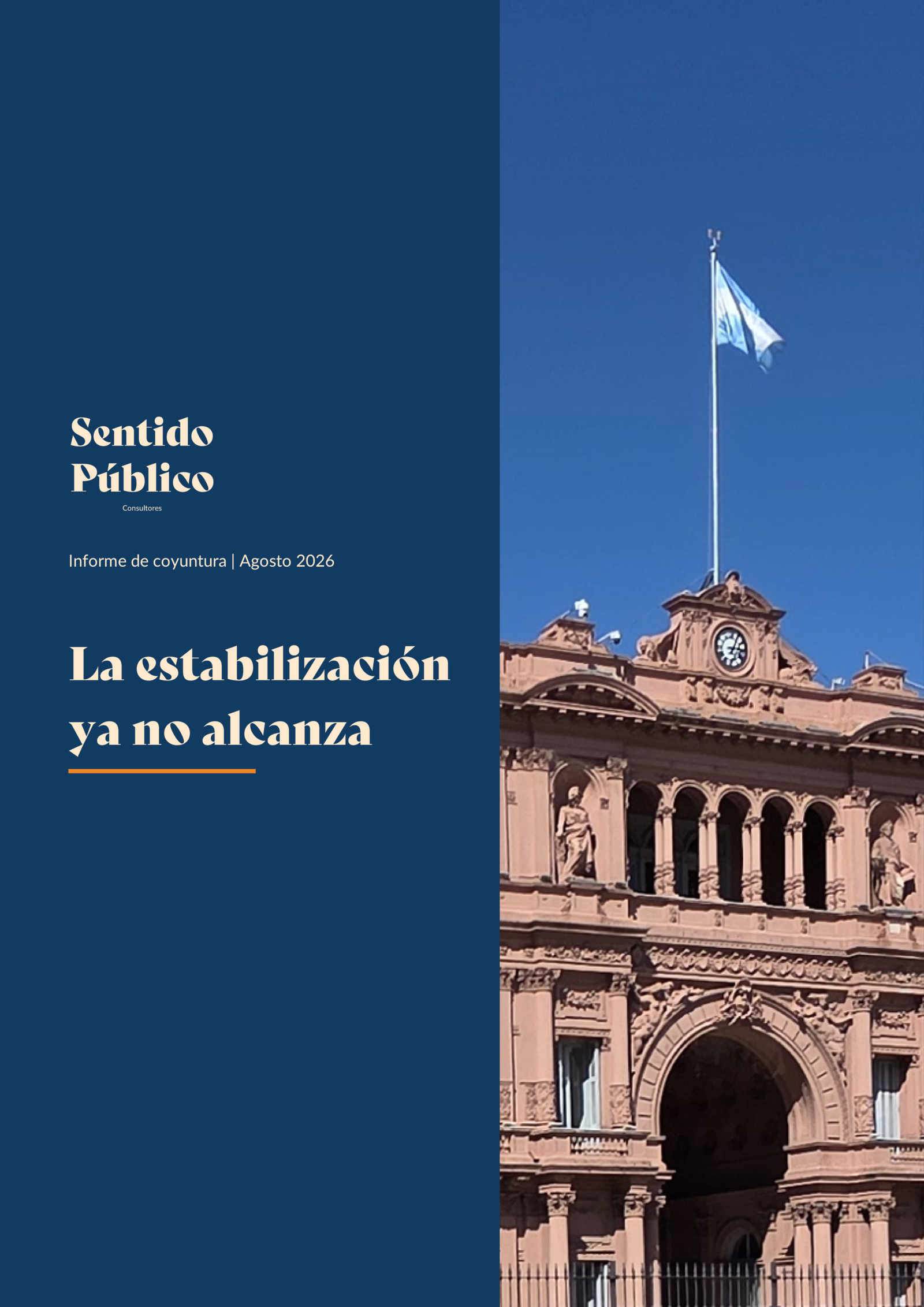 Portada de La estabilización ya no alcanza. Informe de Coyuntura | Agosto 2026